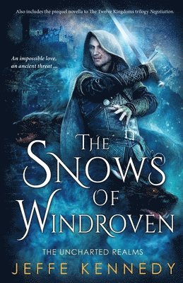 Jeffe Kennedy - Snows of Windroven, Häftad