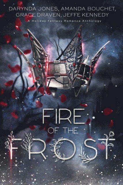 Jeffe Kennedy, Grace Draven, Amanda Bouchet, Darynda Jones - Fire of the Frost, E-bok