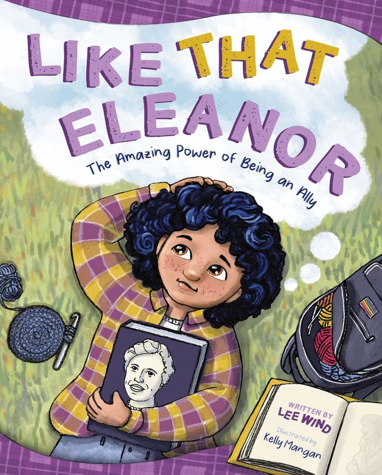 Lee Wind - Like That Eleanor: The Amazing Power of Being an Ally, Inbunden