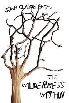 John Claude Smith - Wilderness Within, Häftad. Tillgänglighet: Lägg i varukorg