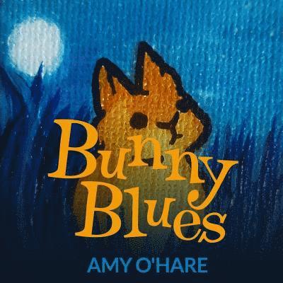 Amy O'Hare - Bunny Blues, Häftad