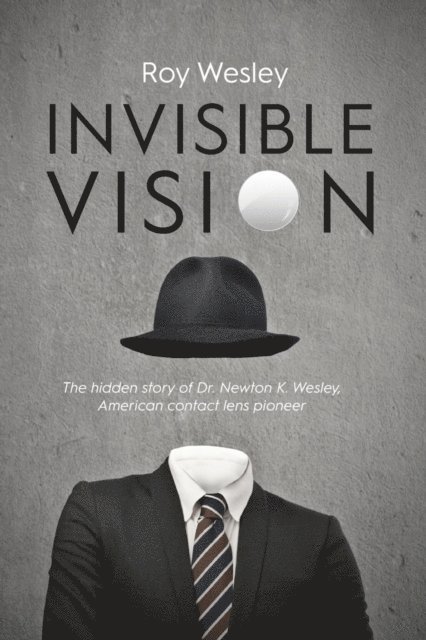 Roy Wesley - Invisible Vision, E-bok