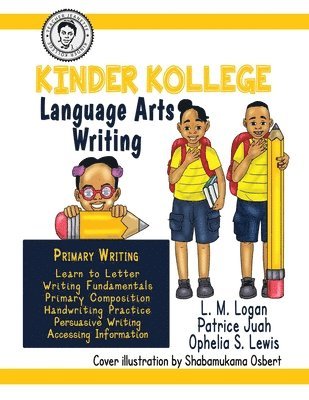 Ophelia S Lewis, L M Logan, Patrice Juah - Kinder Kollege Language Arts, Häftad. Tillgänglighet: Lägg i varukorg