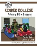 Kinder Kollege Primary Bible Lessons