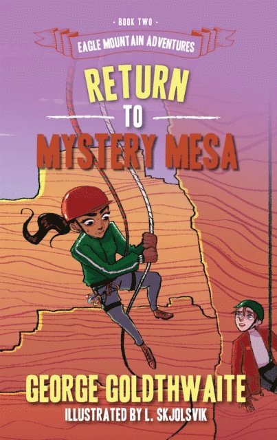 George Goldthwaite - Return to Mystery Mesa, E-bok