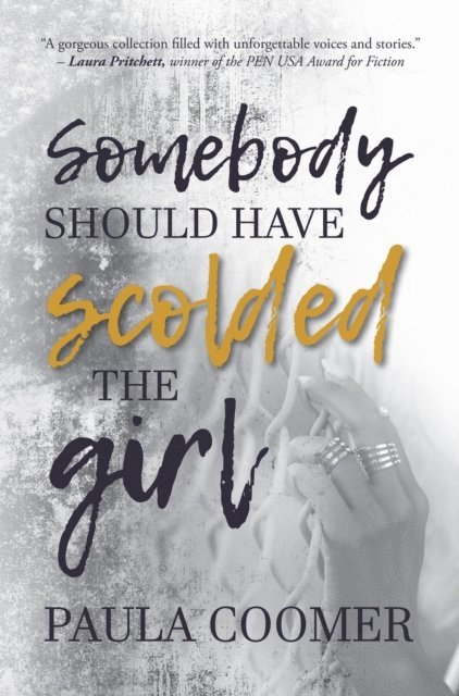 Paula Coomer - Somebody Should Have Scolded the Girl, E-bok