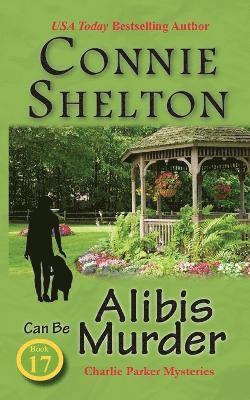 Connie Shelton - Alibis Can Be Murder, Häftad. Tillgänglighet: Lägg i varukorg