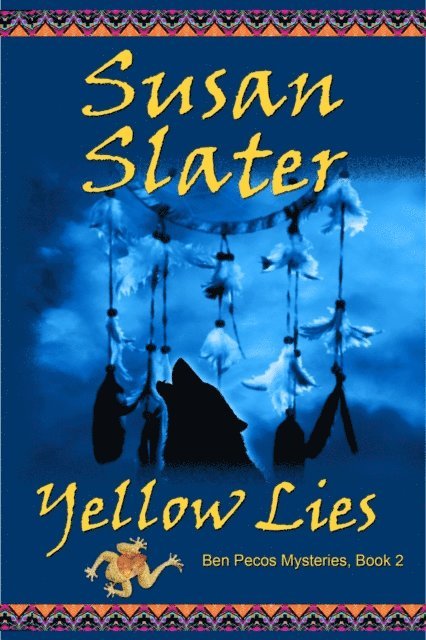 Susan Slater - Yellow Lies: Ben Pecos Mysteries, Book 2, E-bok. Tillgänglighet: Lägg i varukorg