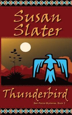 Susan Slater - Thunderbird, Häftad. Tillgänglighet: Lägg i varukorg