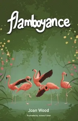 Joan Wood - Flamboyance, Häftad. Tillgänglighet: Lägg i varukorg