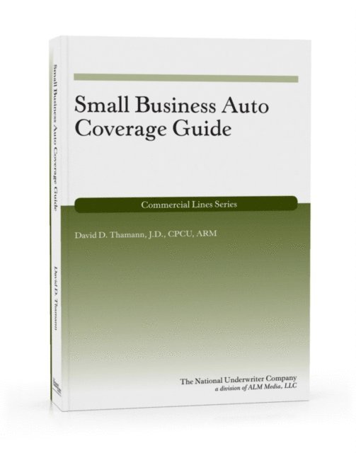 David  D. Thamann - Small Business Auto Coverage Guide, E-bok