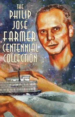 Philip Jose Farmer - The Philip José Farmer Centennial Collection, Häftad. Tillgänglighet: Lägg i varukorg