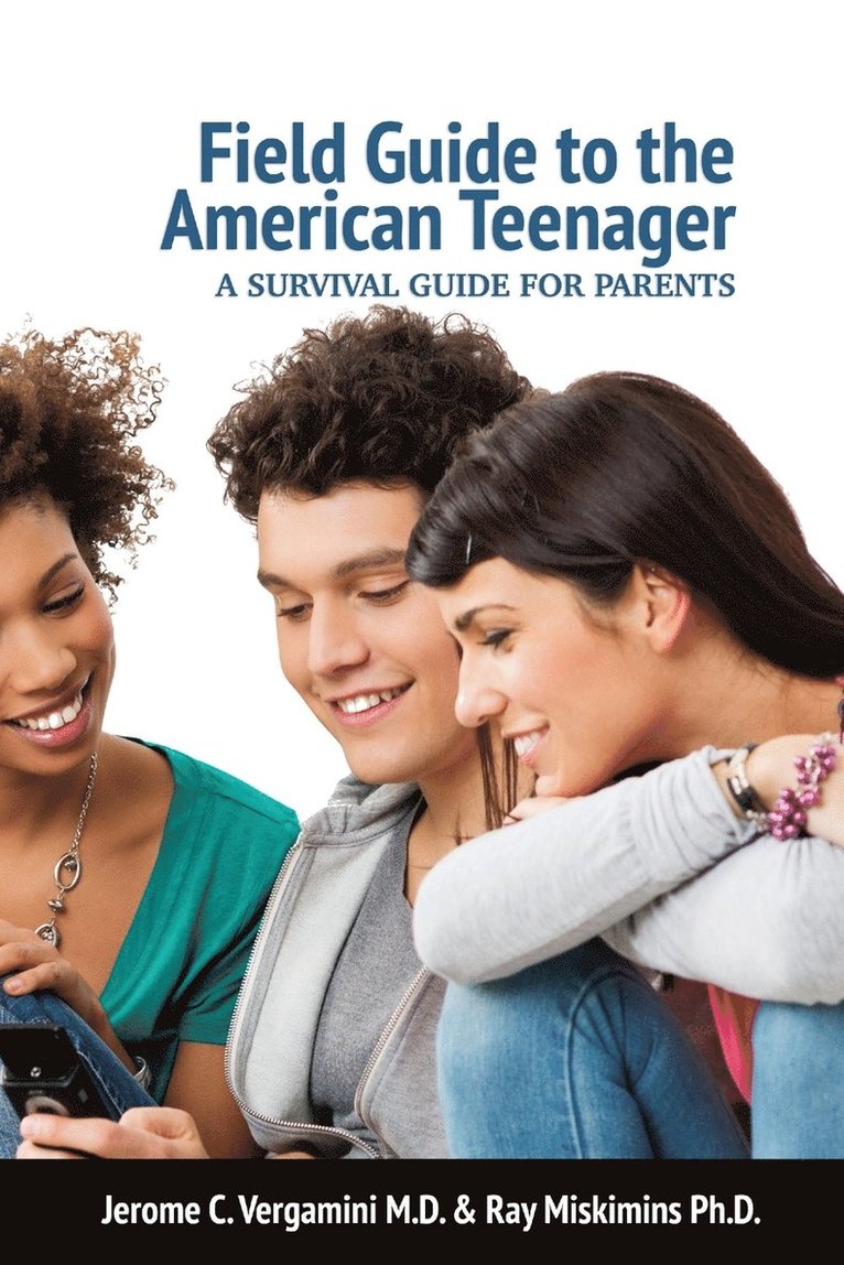 Jerome C Vergamini, Ray Miskimins - Field Guide To The American Teenager, Häftad