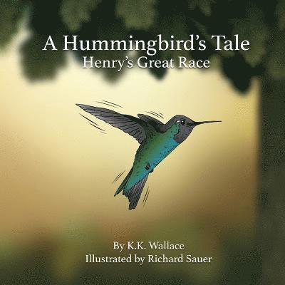 K K Wallace - Hummingbird's Tale, Häftad