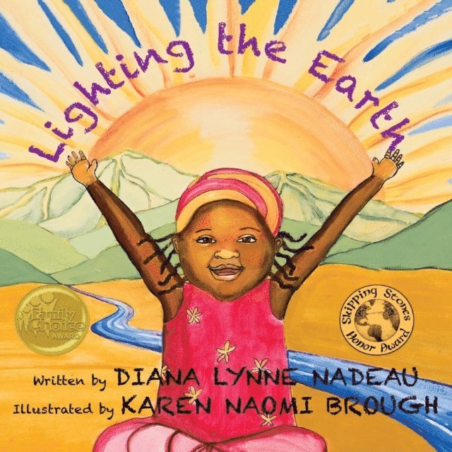 Diana Lynne Nadeau - Lighting the Earth, E-bok