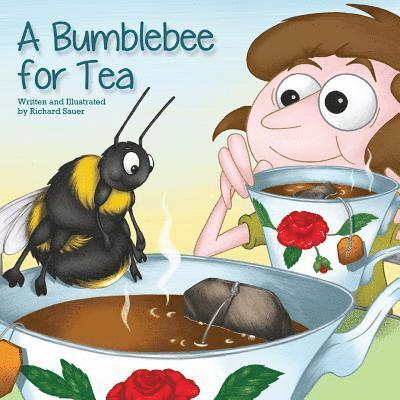 Richard Sauer - Bumblebee for Tea, Häftad