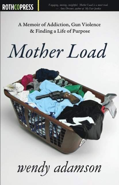 Wendy Adamson - Mother Load, E-bok