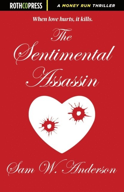 Sam W. Anderson - Sentimental Assassin, E-bok