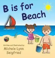 Michele Lynn Seigfried - B is for Beach, Inbunden. Tillgänglighet: Lägg i varukorg