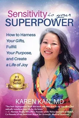 Karen Kan - Sensitivity Is Your Superpower: How to Harness Your Gifts, Fulfill Your Purpose, and Create a Life of Joy, Häftad. Tillgänglighet: Lägg i varukorg