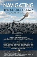 Navigating the Clickety-Clack: How to Live a Peace-Filled Life in a Seemingly Toxic World