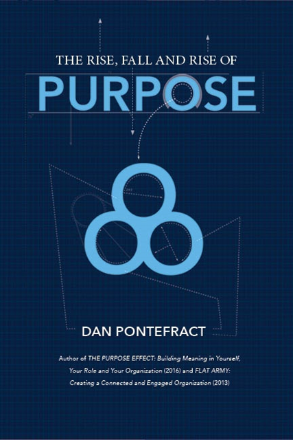 Dan Pontefract - Rise, Fall and Rise of Purpose, E-bok