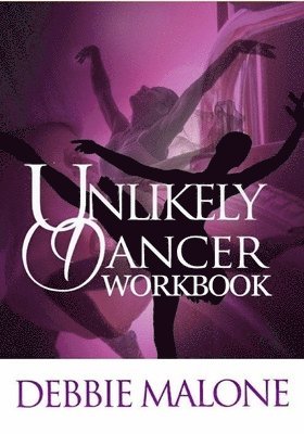 Debbie Malone - Unlikely Dancer: Workbook, Häftad. Tillgänglighet: Lägg i varukorg
