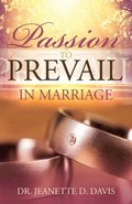 Passion To Prevail In Marriage