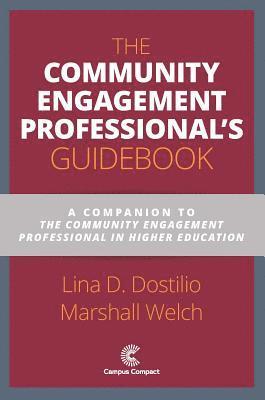 Lina D. Dostilio, Marshall Welch - Community Engagement Professional's Guidebook, Häftad