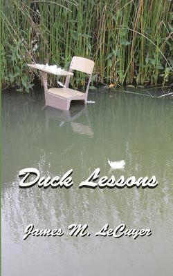 James M. Lecuyer - Duck Lessons, Häftad