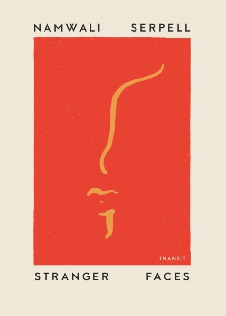 Namwali Serpell - Stranger Faces, E-bok