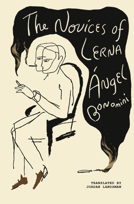Ángel Bonomini - Novices of Lerna, Häftad