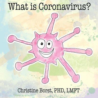 Christine Borst - What is Coronavirus?, Häftad