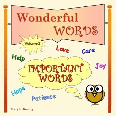 Mary E. Kendig - Wonderful Words: Volume Two: Important Words, Häftad