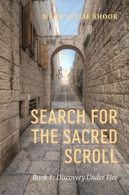 Mark Leslie Shook - Search for the Sacred Scroll, E-bok