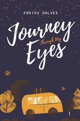 Enaida Galvez - Journey Through My Eyes, Häftad