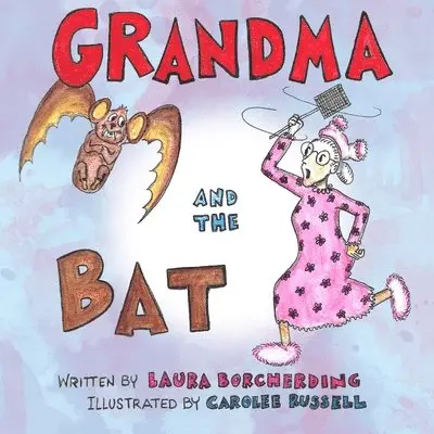 Laura Borcherding - Grandma and the Bat, Häftad. Tillgänglighet: Lägg i varukorg