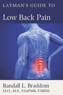 Randall Braddom - Layman's Guide to Low Back Pain, Häftad