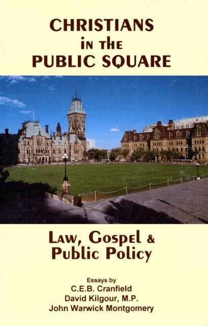 John Warwick Montgomery - Christians In The Public Square, E-bok