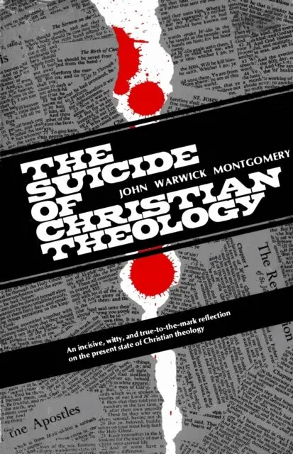 John Warwick Montgomery - Suicide of Christian Theology, E-bok. Tillgänglighet: Lägg i varukorg