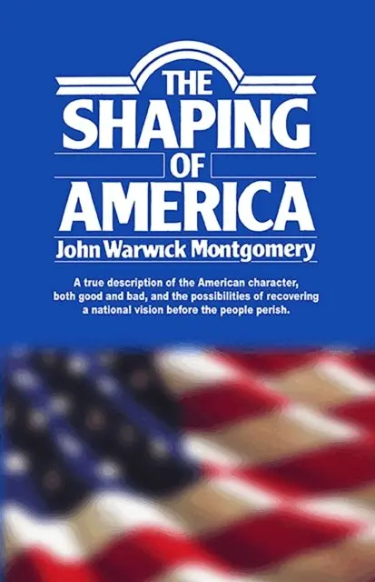 John Warwick Montgomery - Shaping of America, E-bok. Tillgänglighet: Lägg i varukorg