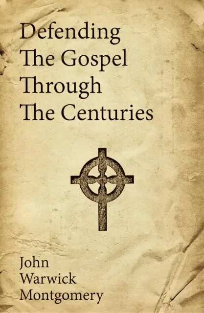 John Warwick Montgomery - Defending The Gospel Through The Centuries, E-bok. Tillgänglighet: Lägg i varukorg