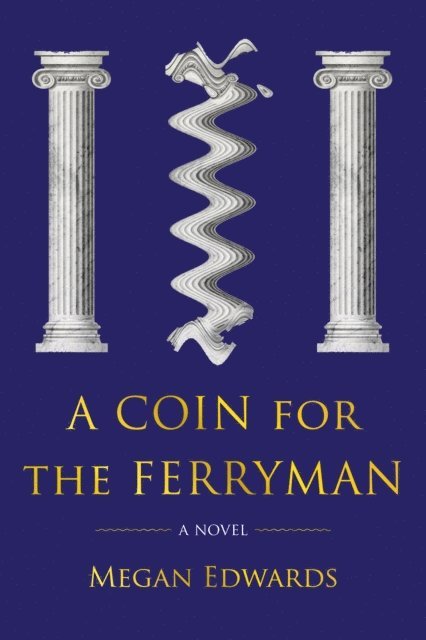 Megan Edwards - Coin for the Ferryman, E-bok