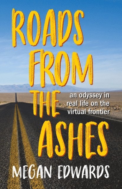 Megan Edwards - Roads From the Ashes, E-bok