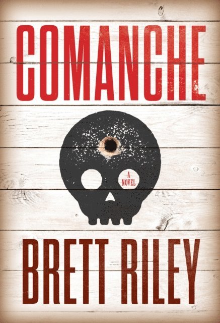 Brett Riley - Comanche, E-bok