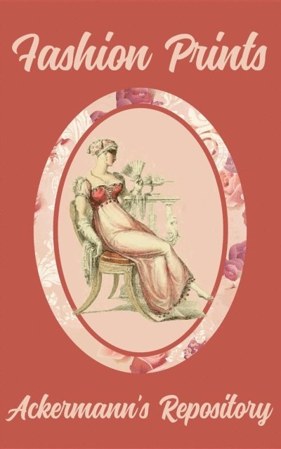 Susana Ellis - Fashion Prints Ackermann's Repository, E-bok