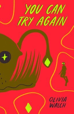 Olivia Walch - You Can Try Again, Häftad