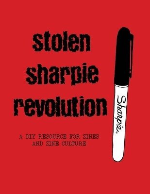 Alex Wrekk - Stolen Sharpie Revolution, Häftad