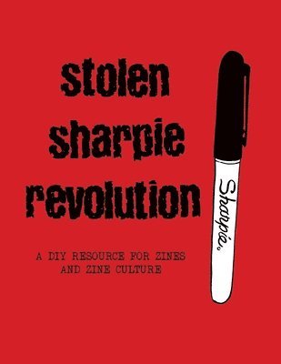 Alex Wrekk - Stolen Sharpie Revolution HC, Inbunden