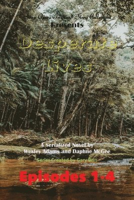 Wesley Adams, Daphne McGee - Desperate Lives, Häftad